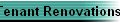 Tenant Renovations